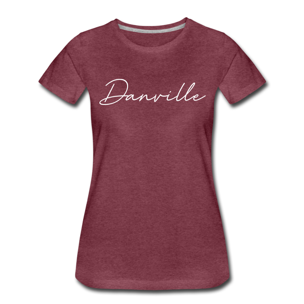 Danville Cursive Women's T-Shirt - heather burgundy