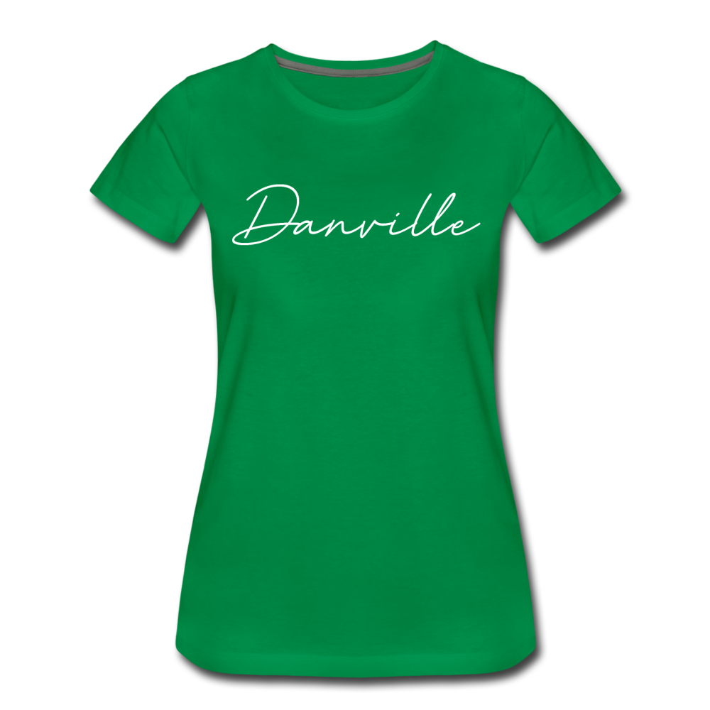 Danville Cursive Women's T-Shirt - kelly green