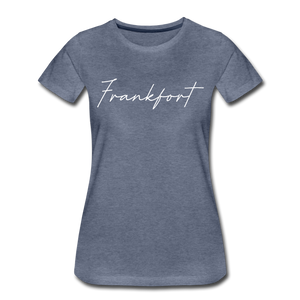 Frankfort Cursive Women's T-Shirt - heather blue
